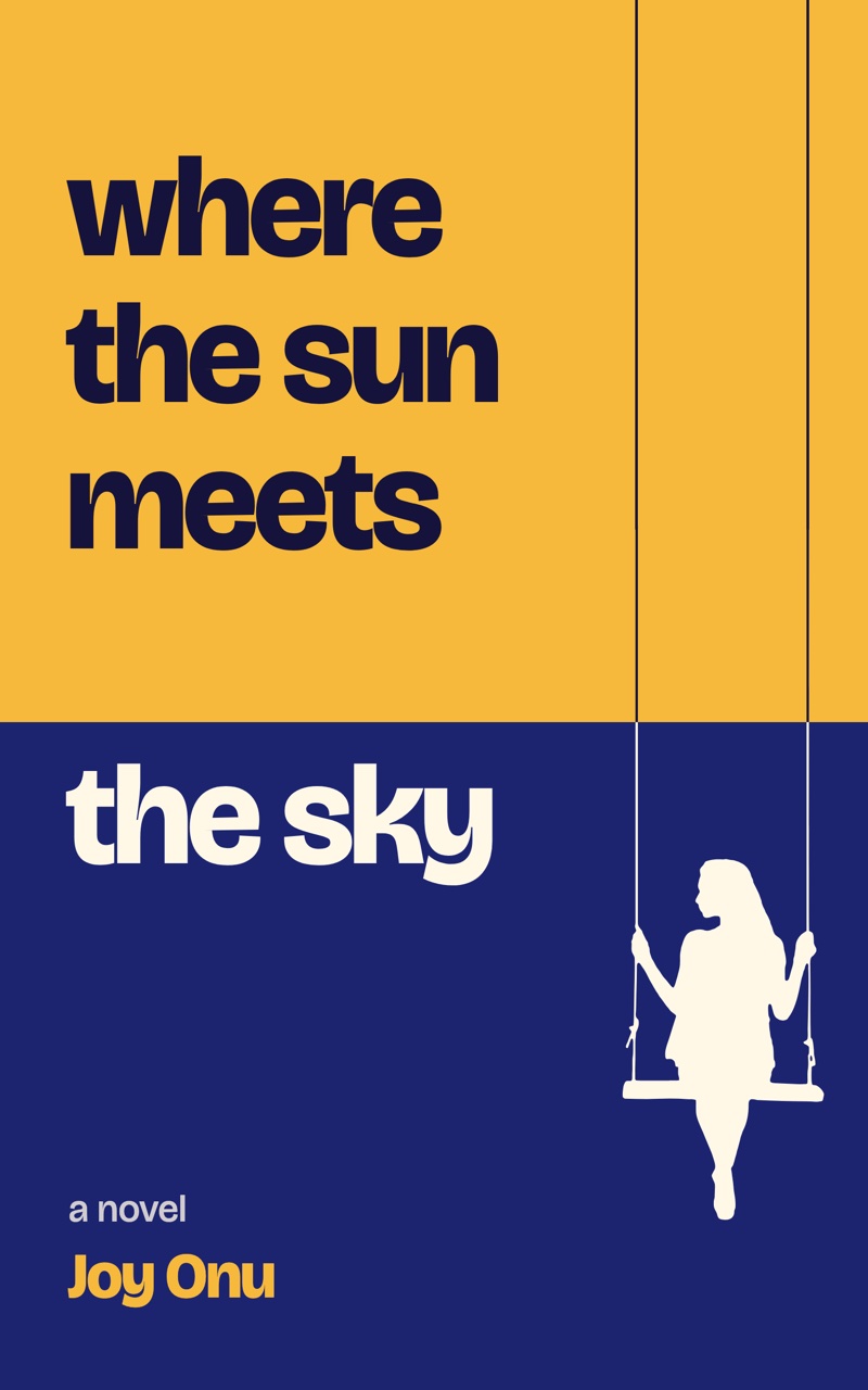 Cover of Where the Sun Meets the Sky by Joy Onu: a woman on a swing, in white silhouette, against yellow and deep blue